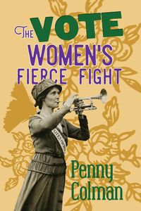 Produktbild: The Vote: Women's Fierce Fight