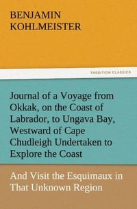 Produktbild: Journal of a Voyage from Okkak, on the Coast of Labrador, to Ungava Bay, Westwar