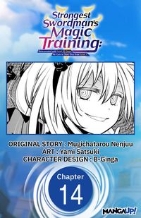 Produktbild: Strongest Swordsman's Magic Training: Reincarnated with Level 99 Stats, He Gets to Start Over from Level 1 #014