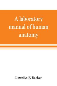 Produktbild: A laboratory manual of human anatomy