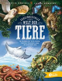 Bild vom Artikel Geheimnisvolle Welt der Tiere vom Autor Karolin Küntzel