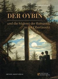 Produktbild: Der Oybin und die Malerei der Romantik in der Oberlausitz