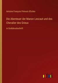 Produktbild: Die Abenteuer der Manon Lescaut und des Chevalier des Grieux