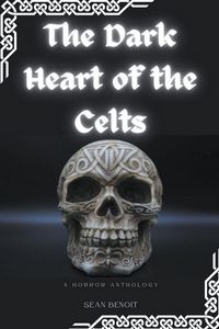 Produktbild: The Dark Heart of the Celts
