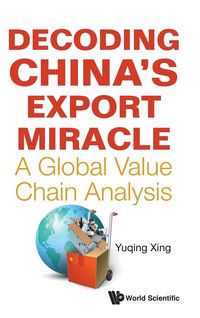 Produktbild: Decoding China's Export Miracle