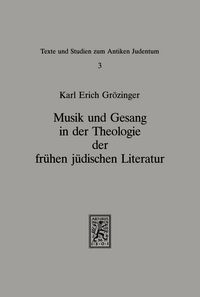 Produktbild: Musik und Gesang in der Theologie der fr&uuml;hen j&uuml;dischen Literatur