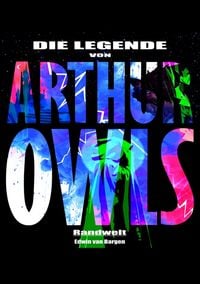 Produktbild: Die Legende von Arthur Owls (Fantasy)