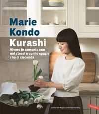 Produktbild: Kurashi. Vivere in armonia con noi stessi e con lo spazio che ci circonda