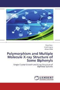 Produktbild: Kant, R: Polymorphism and Multiple Molecule X-ray Structure