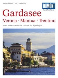 Bild vom Artikel DuMont Kunst-Reiseführer Gardasee, Verona, Mantua, Trentino vom Autor Walter Pippke