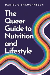 Produktbild: The Queer Guide to Nutrition and Lifestyle