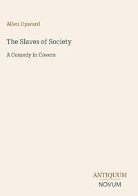 Produktbild: The Slaves of Society