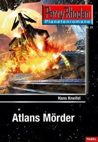 Produktbild: Planetenroman 21: Atlans M&ouml;rder