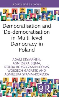 Produktbild: Democratisation and De-democratisation in Multi-level Democracy in Poland
