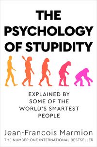 Bild vom Artikel The Psychology of Stupidity vom Autor Jean-Francois Marmion