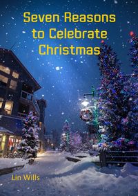 Produktbild: Seven Reasons to Celebrate Christmas