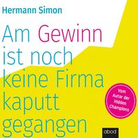 Produktbild: Am Gewinn ist noch keine Firma kaputtgegangen