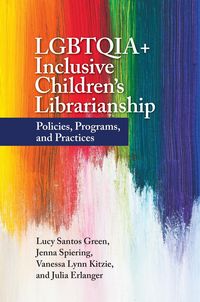 Produktbild: LGBTQIA+ Inclusive Children's Librarianship