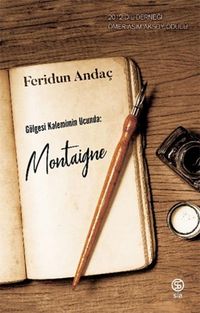 Produktbild: G&ouml;lgesi Kalemin Ucunda - Montaigne