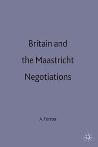 Produktbild: Britain and the Maastricht Negotiations