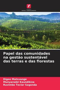 Produktbild: Papel das comunidades na gest&atilde;o sustent&aacute;vel das terras e das florestas