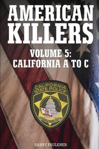 Produktbild: American Killers Vol. 5 California a To C.