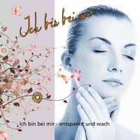 Produktbild: Zeit f&uuml;r mich - Ich bin bei mir, entspannt und wach