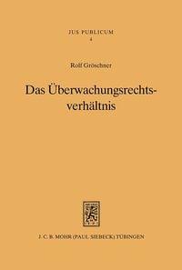 Produktbild: Das &Uuml;berwachungsrechtsverh&auml;ltnis