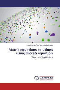 Produktbild: Nicholas Assimakis, M: Matrix equations solutions using Ricc