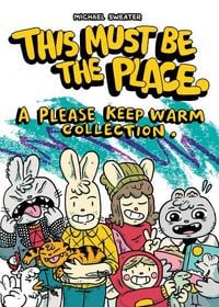 Produktbild: This Must Be the Place: A Please Keep Warm Collection