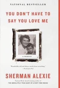 Bild vom Artikel You Don't Have to Say You Love Me vom Autor Sherman Alexie