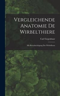 Produktbild: Vergleichende Anatomie De Wirbelthiere