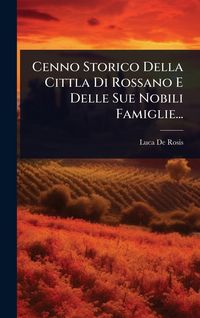 Produktbild: Cenno Storico Della Cittla Di Rossano E Delle Sue Nobili Famiglie...