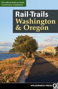 Produktbild: Rails-To-Trails Conservancy: Rail-Trails Washington & Oregon