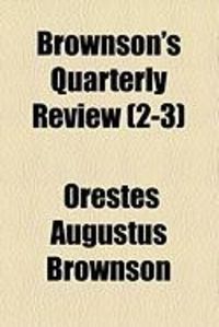 Produktbild: Brownson's Quarterly Review (2-3)