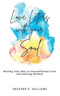 Produktbild: Love Letters with your Soul