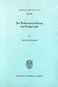 Produktbild: Die Wahrunterstellung im Strafproze&szlig;.