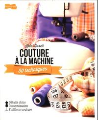Produktbild: Couture &agrave; la machine : 50 techniques