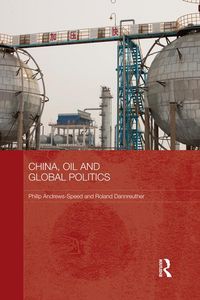 Produktbild: China, Oil and Global Politics