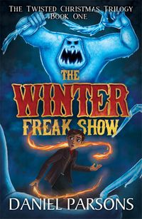 Produktbild: The Winter Freak Show (The Twisted Christmas Trilogy, #1)