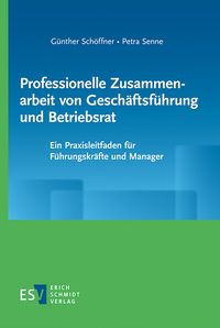 Produktbild: Professionelle Zusammenarbeit von Gesch&auml;ftsf&uuml;hrung und Betriebsrat
