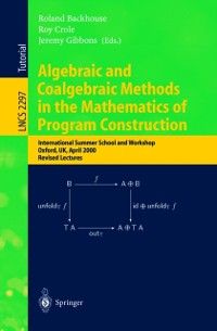 Produktbild: Algebraic and Coalgebraic Methods in the Mathematics of Program Construction