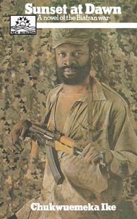 Produktbild: Sunset at Dawn. A Novel of the Biafran War