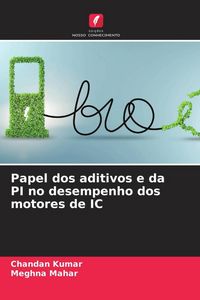 Produktbild: Papel dos aditivos e da PI no desempenho dos motores de IC
