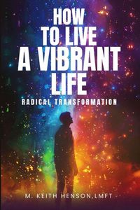 Produktbild: How To Live a Vibrant Life