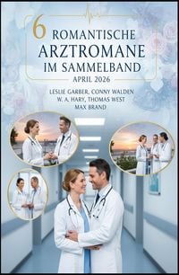 Produktbild: 6 Romantische Arztromane im Sammelband April 2026