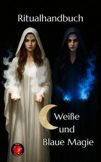 Produktbild: Ritualhandbuch Weiße und Blaue Magie