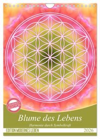 Produktbild: Blume des Lebens - Harmonie durch Symbolkraft (Wandkalender 2026 DIN A4 hoch), CALVENDO Monatskalender