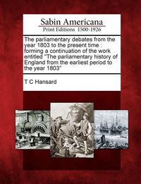 Produktbild: The parliamentary debates from the year 1803 to the present time