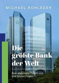 Produktbild: Die gr&ouml;&szlig;te Bank der Welt